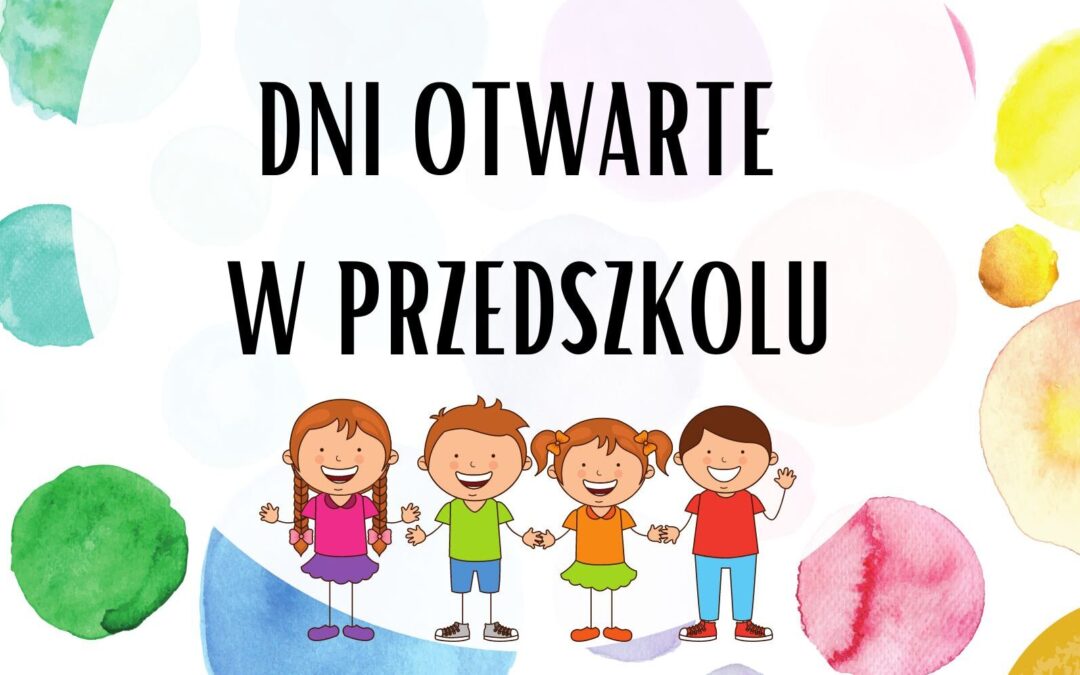 Dni otwarte w Przedszkolu