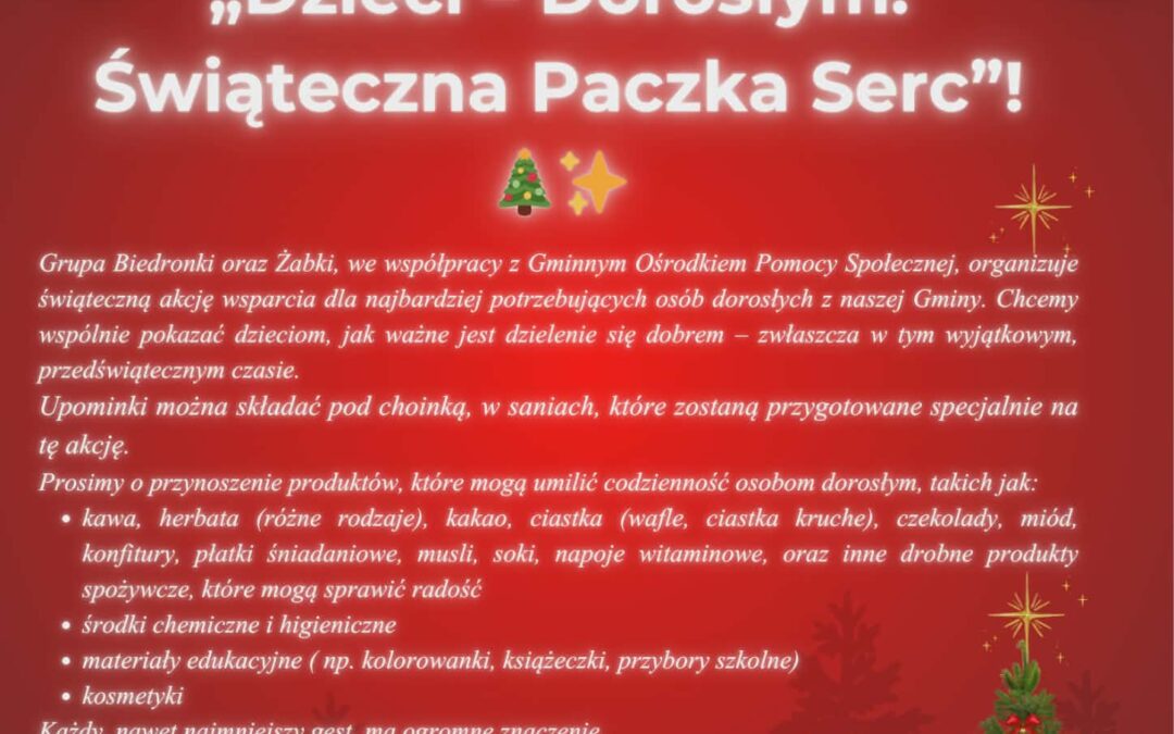 “Dzieci – Dorosłym: Świąteczna Paczka Serc”